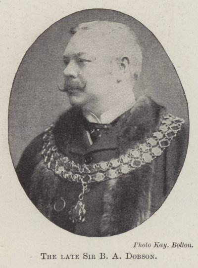 De wijlen Sir B A Dobson door English Photographer