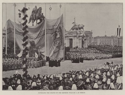 Onthulling van het Standbeeld van Keizer Wilhelm I in Berlijn door English Photographer