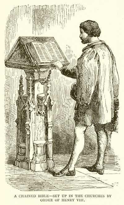 Een geketende bijbel - Opgesteld in de kerken op bevel van Hendrik VIII door English School
