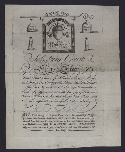 Advertentie voor Roberts, stoffenhandelaren, Salisbury Court, Fleet Street, Londen, waar Dr. Anthony Daffy zijn Elixir Salutis bereidde door English School