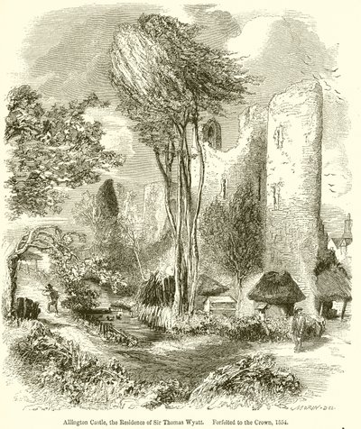 Allington Castle, de residentie van Sir Thomas Wyatt. Verbeurd verklaard aan de Kroon, 1554 door English School