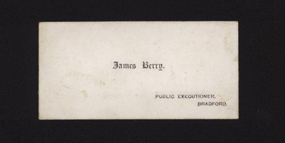 Visitekaartje van James Berry, Publieke Beul door English School