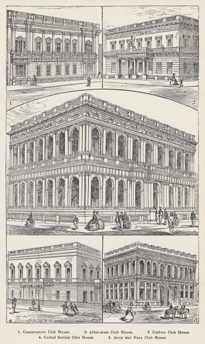 Conservative Club House, Athenaeum Club House, Carlton Club House, United Service Club House, Army and Navy Club House (gravure) door English School