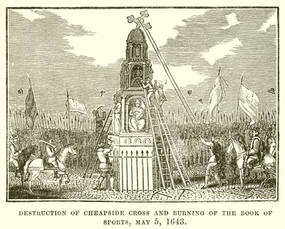 Vernietiging van Cheapside Cross en Verbranding van het Boek van Sporten, 5 mei 1643 door English School