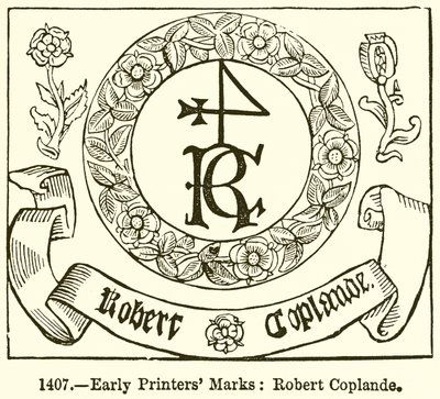 Vroege drukkersmerken: Robert Coplande door English School