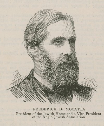 Frederick D Mocatta, Voorzitter van het Joodse Tehuis en Vicevoorzitter van de Anglo-Joodse Vereniging door English School