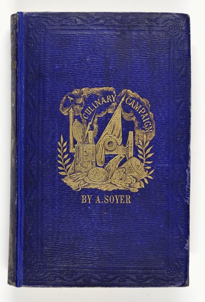 Voorkant van Soyers Culinaire Campagne, uitgegeven door G.Routeledge & Co., Londen, 1857 door English School