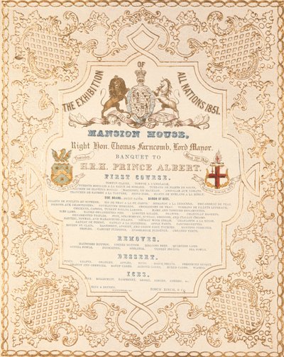 Menu van banket voor Prins Albert in het Mansion House, ter gelegenheid van de Grote Tentoonstelling van Alle Naties, Londen, 1851 door English School