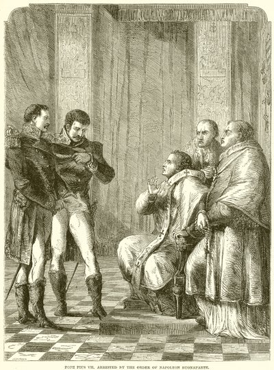 Paus Pius VII gearresteerd op bevel van Napoleon Bonaparte door English School