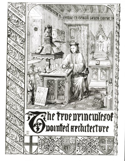 Pugin aan het werk, frontispice uit True Principles of Pointed or Christian Architecture, door Augustus Welby Northmore Pugin door English School