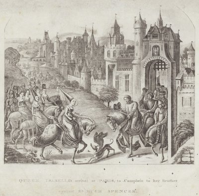 Aankomst van Koningin Isabella in Parijs, om bij haar Broer te Klagen over Sir Hugh Spencer door English School