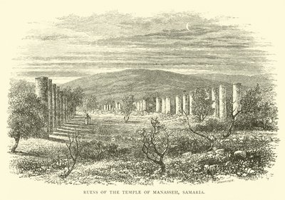 Ruïnes van de Tempel van Manasse, Samaria door English School