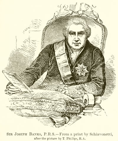 Sir Joseph Banks, P.R.S door English School