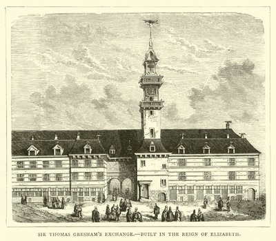 De Beurs van Sir Thomas Gresham, gebouwd in het tijdperk van Elizabeth door English School