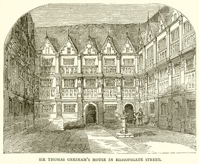 Huis van Sir Thomas Gresham in Bishopsgate Street door English School