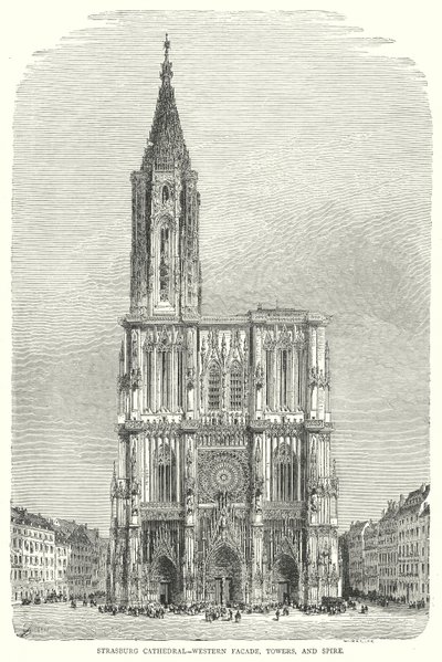 Strasburg Kathedraal-Westgevel, torens en torenspits (gravure) door English School