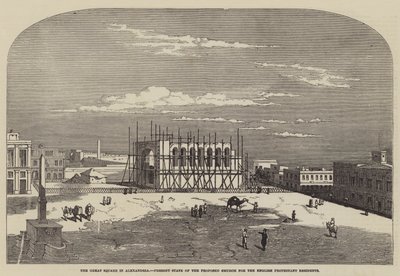 Het grote plein in Alexandrië, huidige staat van de voorgestelde kerk voor de Engelse protestantse bewoners (gravure) door English School