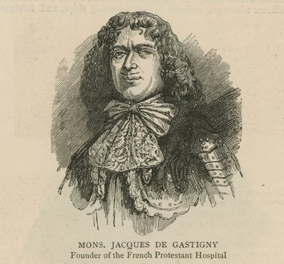 De Hugenoten in Engeland: Monsieur Jacques de Gastigny, oprichter van het Franse Protestantse Ziekenhuis door English School