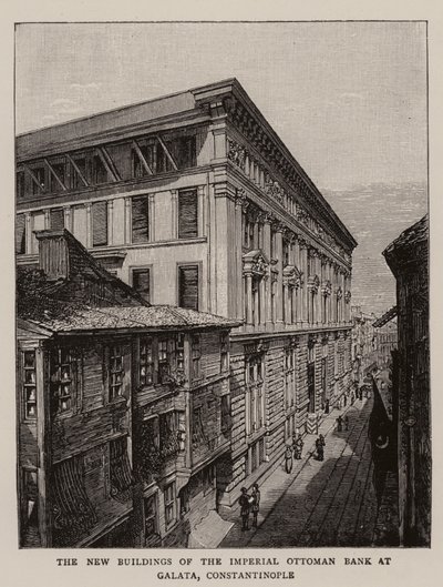 De Nieuwe Gebouwen van de Keizerlijke Ottomaanse Bank in Galata, Constantinopel door English School