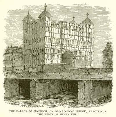 Het paleis van Nonsuch, op de oude London Bridge, opgericht tijdens het bewind van Hendrik VIII door English School