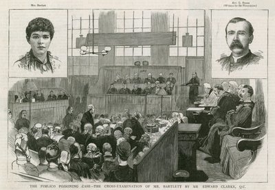 De Pimlico Vergiftigingszaak, het kruisverhoor van Mr Bartlett door Mr Edward Clarke QC door English School