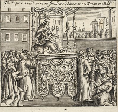De paus gedragen op de schouders van mannen, de keizers en koningen lopen voorop, illustratie uit Handelingen en Monumenten van John Foxe, negende editie, uitgegeven 1684 door English School