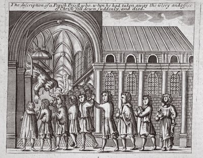 De beschrijving van een pauselijke priester die, toen hij de glorie en het ambt van Christus had weggenomen, plotseling neerviel en stierf, illustratie uit Handelingen en Monumenten van John Foxe, negende editie, uitgegeven 1684 door English School