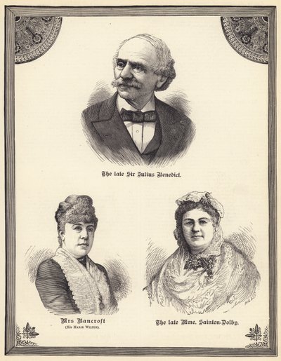 De wijlen Sir Julius Benedict, mevrouw Bancroft (geboren Marie Wilton), de wijlen Madame Sainton Dolby door English School