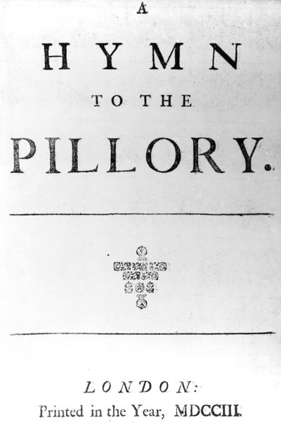 Titelpagina voor A Hymn to the Pillory door Daniel Defoe, 1703 door English School