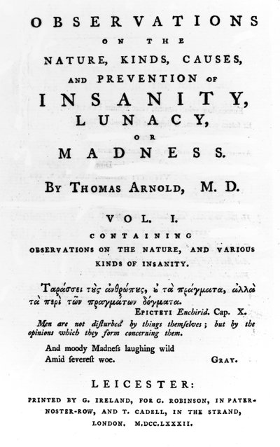 Titelpagina van Observations on the Nature, Kinds, Causes and Prevention of Insanity, Lunacy or Madness door Thomas Arnold, gepubliceerd 1782 (gedrukt papier) door English School