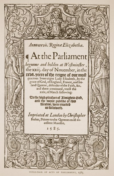 Titelpagina van Acts of Parliament, gedrukt door Christopher Barker, 1585 door English School
