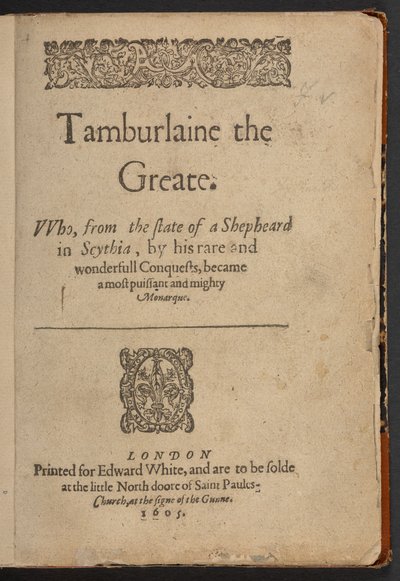 Titelpagina van Tamburlaine de Grote, door Christopher Marlowe door English School
