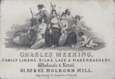 Handelskaart die Charles Meeking adverteert, linnen-, zijde-, kant- en fourniturenhandelaar, Holborn Hill, Londen door English School