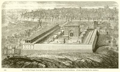 Uitzicht op de Tempel vanuit het Oosten, zoals het verscheen ten tijde van de Kruisiging door English School