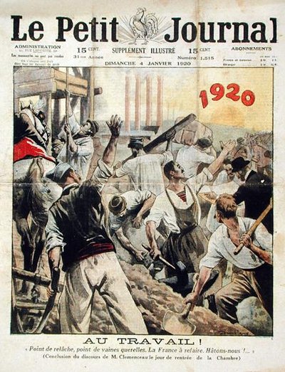 Aan het werk! Geen rust, geen discussie. Frankrijk moet worden herbouwd. Haast je!, einde van de toespraak van Georges Clemenceau in de Kamer van Afgevaardigden, uit Le Petit Journal, 4 januari 1920 door Eugene Damblans