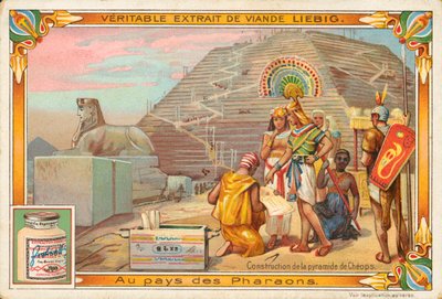 Bouw van de piramide van Cheops, Liebig-kaart, begin 20e eeuw (chromo) door European School