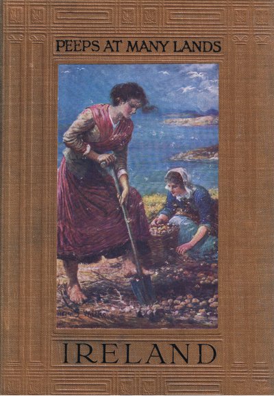 Vooromslagontwerp: aardappelen rooien, uit Peeps at Many Lands: Ierland uitgegeven door Adams & Charles door Francis S. Walker