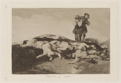 Enterrar y callar (Begraaf ze en zwijg), Plaat 18 uit Los desastres de la guerra (De rampen van de oorlog) door Francisco de Goya