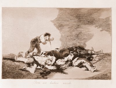 De rampen van de oorlog: Daarom ben je geboren (ets van een voorbereidende tekening) door Francisco de Goya
