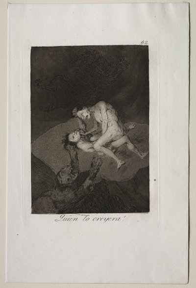 Caprices: Wie had dat gedacht! door Francisco de Goya