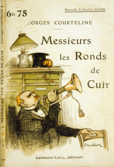 Omslag van "Messieurs les ronds de cuir" door Georges Courteline, ca. 1908 door Francisque Poulbot