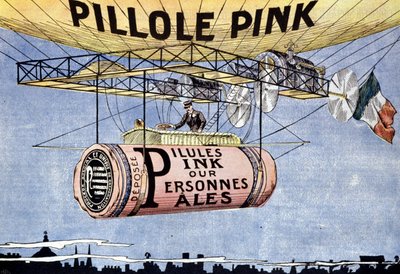 Reclame voor Roze pillen: wonderpillen voor bleke en verzwakte mensen. Ze regenereren het bloed en versterken de zenuwen. Circa 1904 door French School