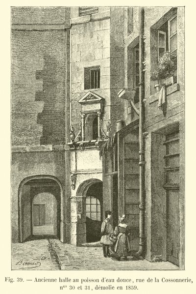 Oude vismarkt van zoetwatervis, rue de la Cossonnerie, nr. 30 en 31, gesloopt in 1859 door French School