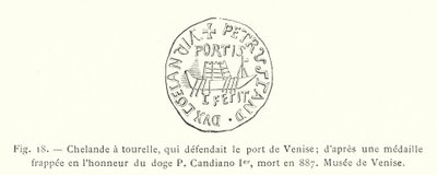 Chelande met toren, die de haven van Venetië verdedigde; naar een medaille geslagen ter ere van de doge P Candiano I, overleden in 887, museum van Venetië door French School