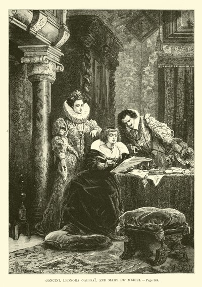 Concini, Leonora Galigai en Maria de