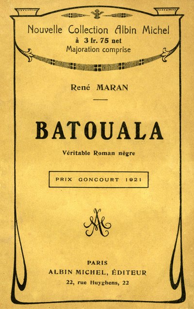 Omslag van het boek "Batouala, echte negerroman" door René Maran door French School
