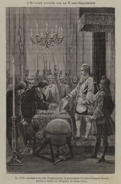 Verdraaiing van de geschiedenis door de vrijmetselaars: de vermeende oprichting van een kapittel van Rozenkruisers door de pretendent Charles Edward Stuart in Arras in 1747 (gravure) door French School