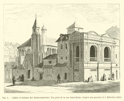 Kerk en fontein van de Heilige Onschuldigen, gezien vanaf de rue Saint-Denis, naar een gravure van I. Silvestre, 1650 door French School