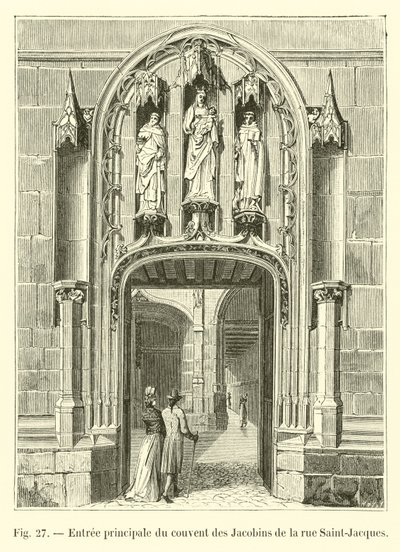 Hoofdingang van het klooster van de Jacobijnen van rue Saint-Jacques door French School