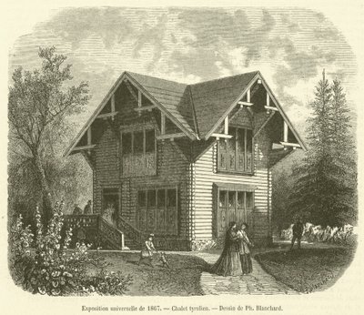 Wereldtentoonstelling van 1867, Tiroler chalet door French School